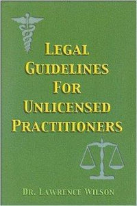 Legal Guidelines for Unlicenced Practitioners